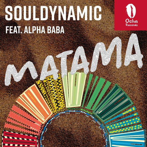 Souldynamic, Alpha Baba - Matama [OCH222]